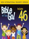 Bible on the Go, Volume 46 (MP3): Paul's Letters to the Corinthians and Galatians (1 Corinthians 12, 13; 2 Corinthians 2, 4, 5; Galatians 5)